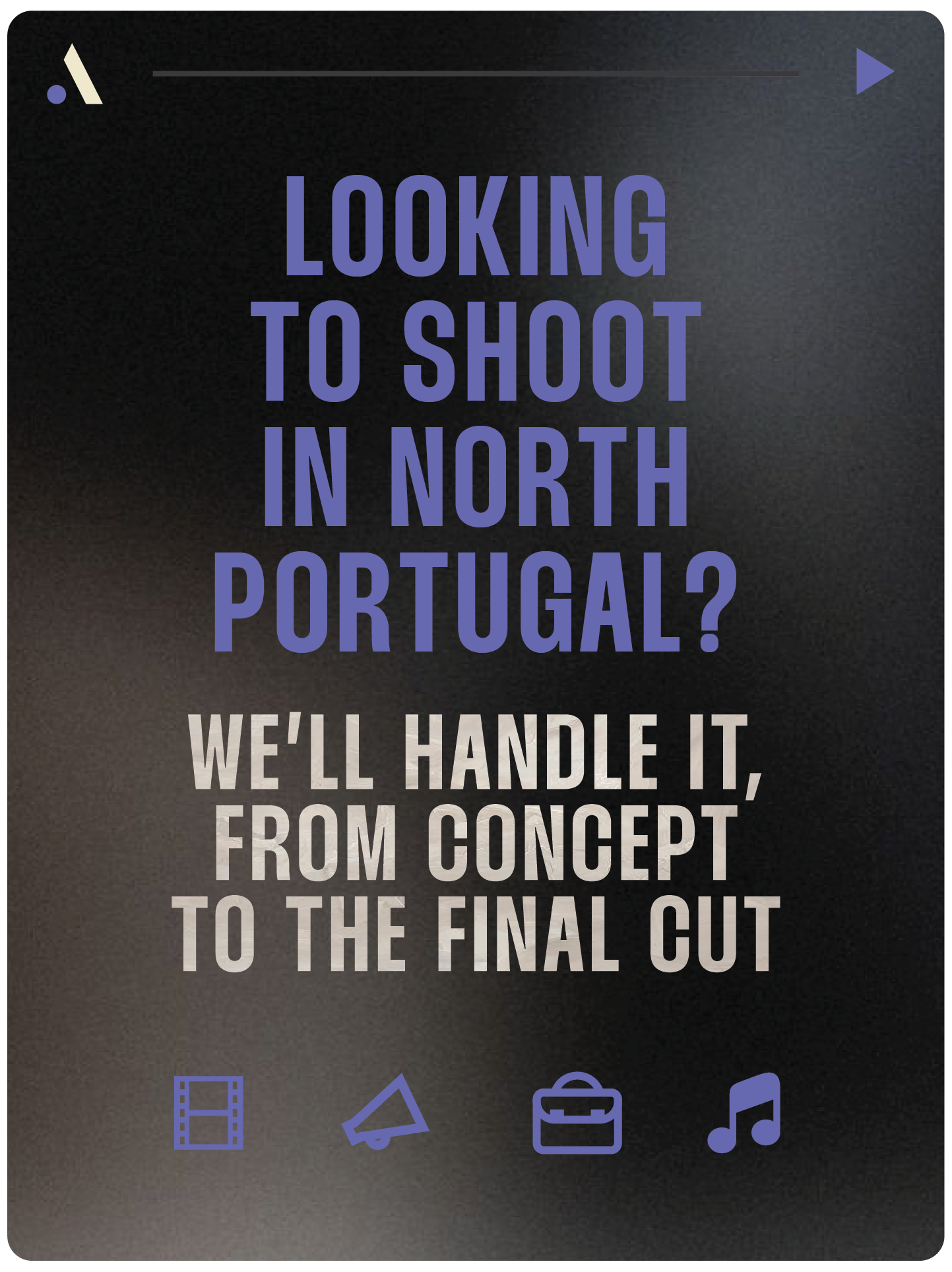Looking to shoot in North Portugal? We’ll handle it from concept to final cut.